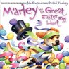 Marley and the Great Easter Egg Hunt cover