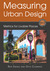 Measuring Urban Design by Reid Ewing Measuring Urban Design by Reid Ewing