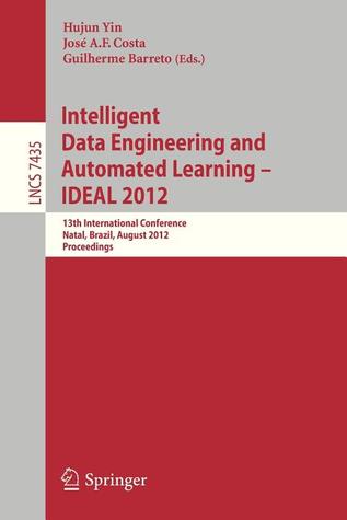 intelligent-data-engineering-and-automated-learning-ideal-2012-13th-international-conference-natal-brazil-august-29-31-2012-proceedings
