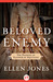 Beloved Enemy The Passions of Eleanor of Aquitaine A Novel by Ellen Jones