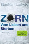 Zorn - Vom Lieben und Sterben (Zorn #2)