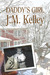 Daddy's Girl by J.M. Kelley