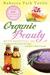 Organic Beauty with Essential Oil by Rebecca Park Totilo