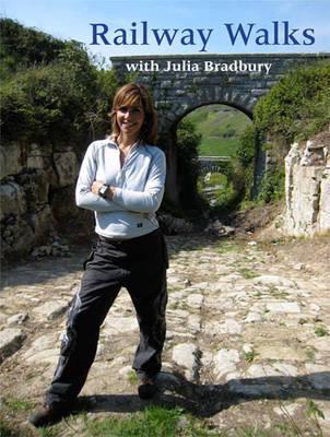 Julia Bradburys Railway Walks.