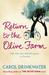 Return to the Olive Farm. Carol Drinkwater by Carol Drinkwater