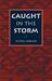 Caught in the Storm by Seydou Badian