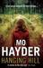 Hanging Hill by Mo Hayder