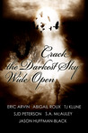 Crack the Darkest Sky Wide Open cover