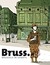 Bruss. Brussels in shorts (Brussels in shorts #1) by Frederik Van den Stock