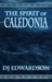 The Spirit of Caledonia by D.J. Edwardson