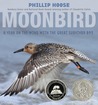 Moonbird: A Year on the Wind with the Great Survivor B95 cover