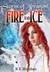 Fire and Ice (Storm of Arranon, #2) by R.E. Sheahan