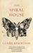 The Spiral House by Claire Robertson