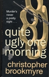 Quite Ugly One Morning cover