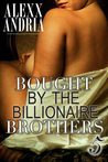Bought By The Billionaire Brothers (Buchanan Brothers, #5)