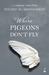 Where Pigeons Don’t Fly by Yousef Al-Mohaimeed