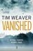 Vanished (David Raker, #3) by Tim Weaver