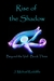 Rise of the Shadow by J. Michael Radcliffe