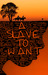 A Slave to Want by Jay Grewal