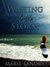 Waiting for the Storm (Angel Island, #1) by Marie Landry