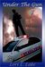 Under the Gun (Gun, #2) by Lori L. Lake