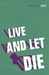 Live and Let Die by Ian Fleming