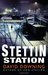 Stettin Station (John Russell, #3) by David Downing