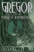 Gregor and the Curse of the Warmbloods (Underland Chronicles, #3) by Suzanne Collins