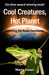 Cool Creatures, Hot Planet Exploring the Seven Continents by Marty Essen
