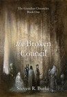 The Broken Council (The Guardian Chronicles, #1)