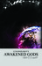 Awakened Gods (Lunangelique, #3) by Kristin R. Campbell