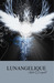 Lunangelique (Lunangelique, #1) by Kristin R. Campbell