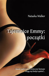 Tajemnice Emmy. Początki (Tajemnice Emmy, #1)