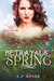 Betrayals of Spring (Forever Fae, #2) by L.P. Dover