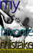 My Favorite Mistake by Chelsea M. Cameron