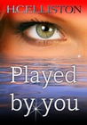 PLAYED BY YOU