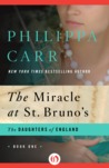 The Miracle at St. Bruno's (Daughters of England, #1)