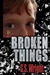 Broken Things by G.S. Wright