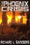 The Phoenix Crisis (The Phoenix Conspiracy, #3)