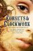Corsets & Clockwork 13 Steampunk Romances by Trisha Telep