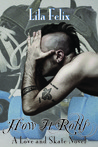 How It Rolls (Love and Skate, #2)