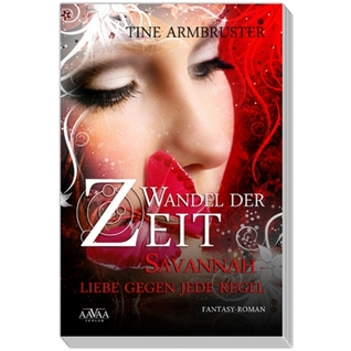 Wandel der Zeit - Savannah - Liebe gegen jede Regel (Wandel der Zeit, #1)