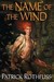 The Name of the Wind (The Kingkiller Chronicle, #1) by Patrick Rothfuss
