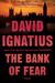 The Bank of Fear by David Ignatius