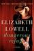Dangerous Refuge by Elizabeth Lowell