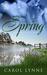Spring (Seasons of Love, #1) by Carol Lynne