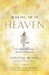 Waking Up in Heaven A True Story of Brokenness, Heaven, and Life Again by Crystal McVea