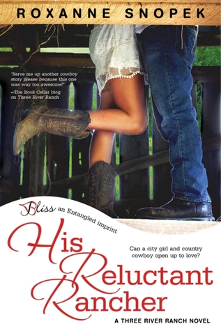 His Reluctant Rancher: A Three River Ranch Novel