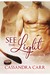 See the Light (Safe Harbor #1) by Cassandra Carr