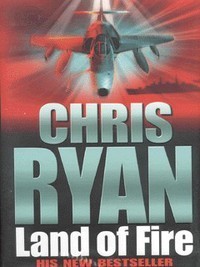 Land of Fire - Chris Ryan